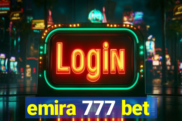 emira 777 bet